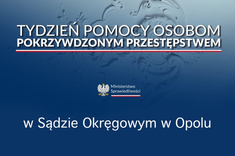 Ogólnopolski Tydzień Pomocy Osobom Pokrzywdzonym Przestępstwem w Sądzie Okręgowym w Opolu